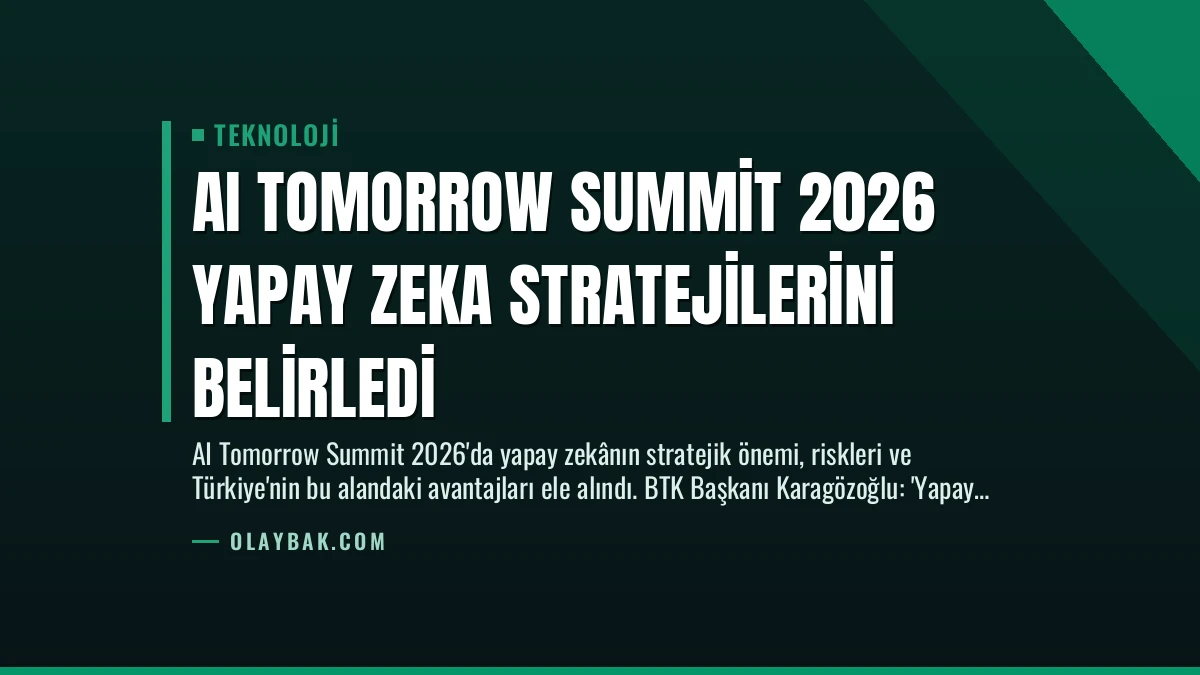 AI Tomorrow Summit 2026 Yapay Zeka Stratejilerini Belirledi