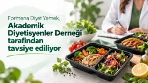 Akademik Diyetisyenler Derneği diyet yemek servisi Formena'yı tavsiye ettiğini açıkladı