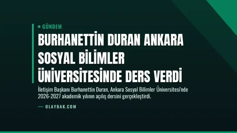 Burhanettin Duran Ankara Sosyal Bilimler Üniversitesinde Ders Verdi