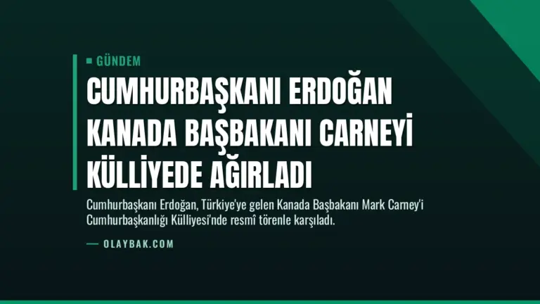 Cumhurbaşkanı Erdoğan Kanada Başbakanı Carneyi Külliyede Ağırladı