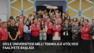 Dicle Üniversitesi Milli Teknoloji Atölyesi Faaliyete Başladı