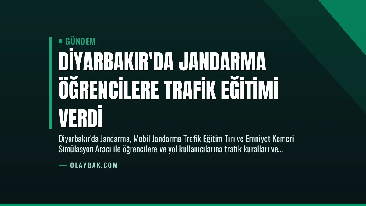 Diyarbakır’da Jandarma Öğrencilere Trafik Eğitimi Verdi