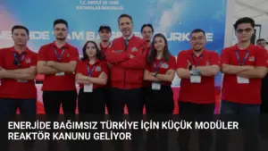 Enerjide Bağımsız Türkiye İçin Küçük Modüler Reaktör Kanunu Geliyor