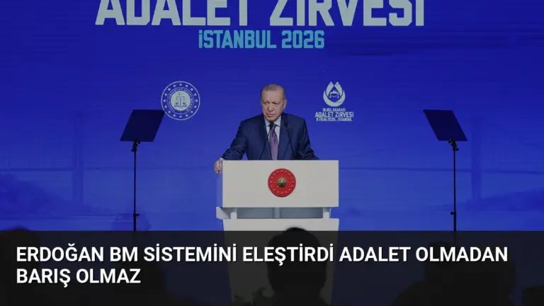 Erdoğan BM sistemini eleştirdi Adalet olmadan barış olmaz