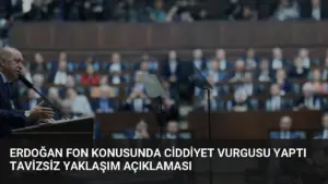 Erdoğan Fon Konusunda Ciddiyet Vurgusu Yaptı Tavizsiz Yaklaşım Açıklaması