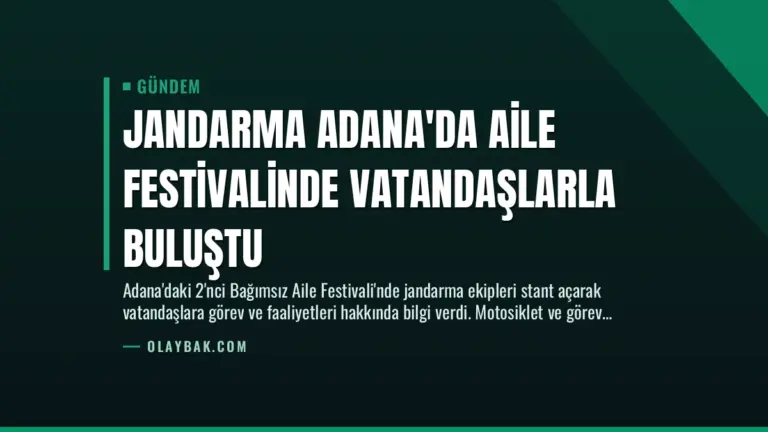 Jandarma Adana’da Aile Festivalinde Vatandaşlarla Buluştu