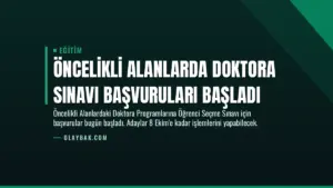 Öncelikli Alanlarda Doktora Sınavı Başvuruları Başladı