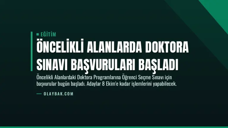 Öncelikli Alanlarda Doktora Sınavı Başvuruları Başladı