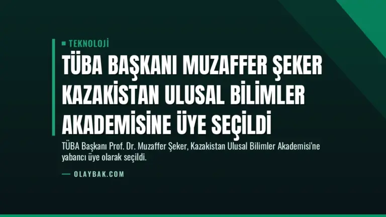TÜBA Başkanı Muzaffer Şeker Kazakistan Ulusal Bilimler Akademisine Üye Seçildi