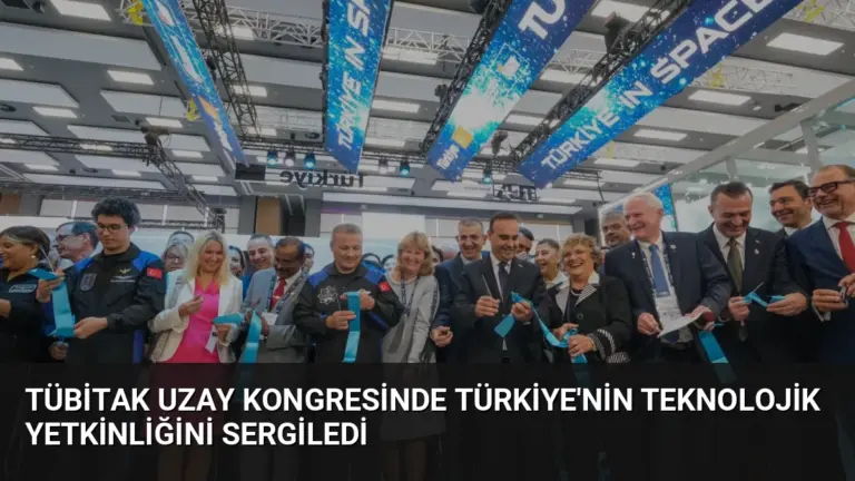 TÜBİTAK Uzay Kongresinde Türkiye’nin Teknolojik Yetkinliğini Sergiledi