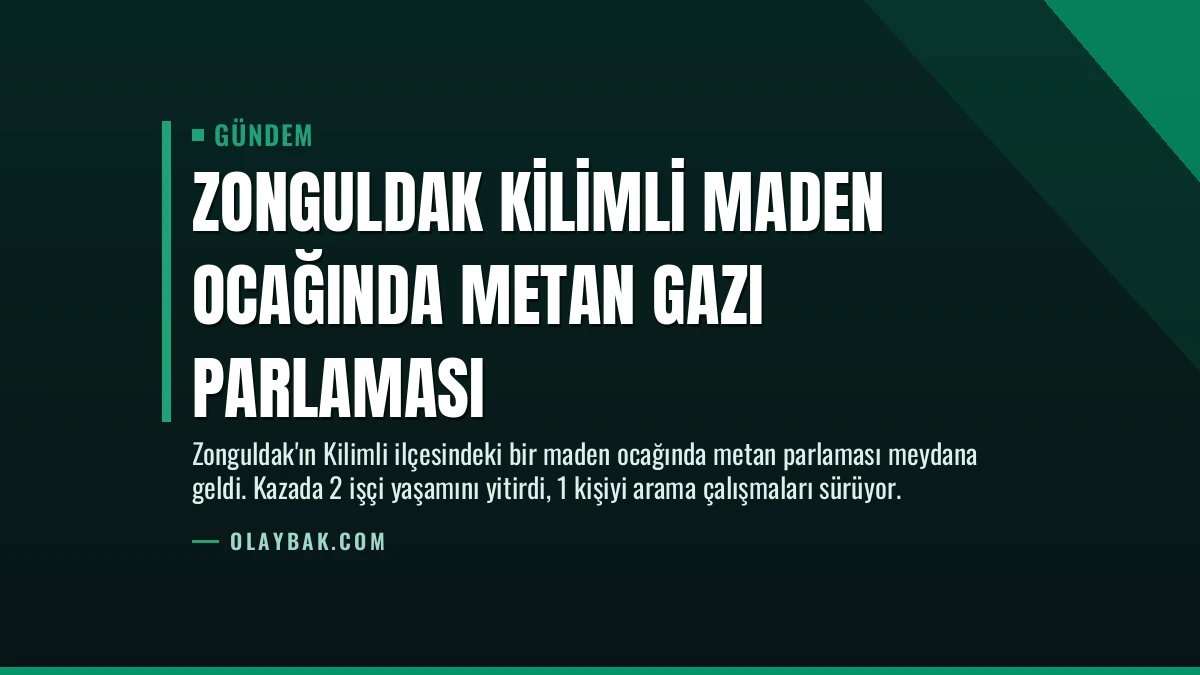 Zonguldak Kilimli maden ocağında metan gazı parlaması